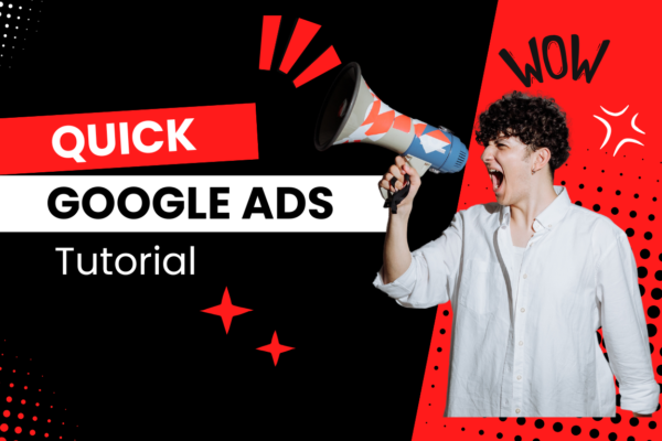 Google Ads Tutorial Quick Google Ads Tutorial